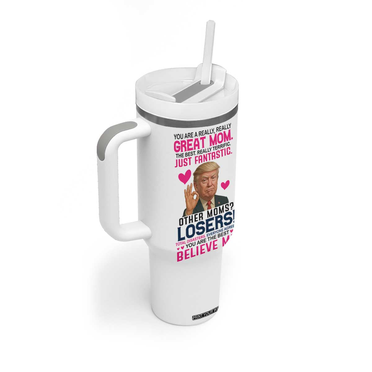 Gifts for Mom From Daughter Son Tumbler With Handle Funny Trump Meme Christmas Valentines Day Gift For Mom Wife TB10 Print Your Wear