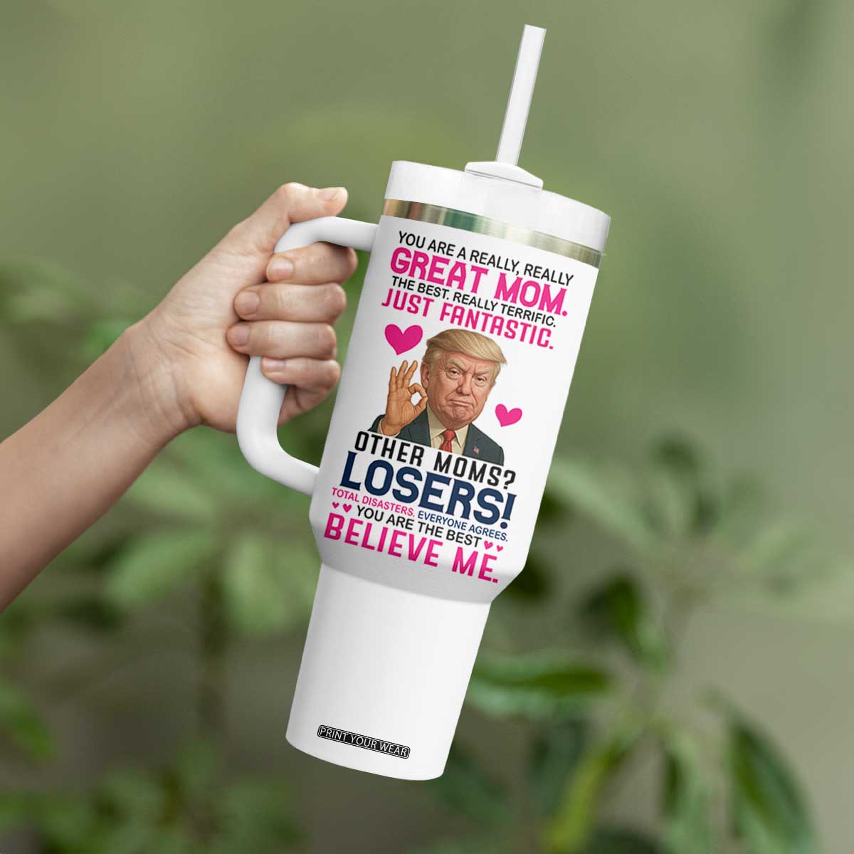 Gifts for Mom From Daughter Son Tumbler With Handle Funny Trump Meme Christmas Valentines Day Gift For Mom Wife TB10 Print Your Wear