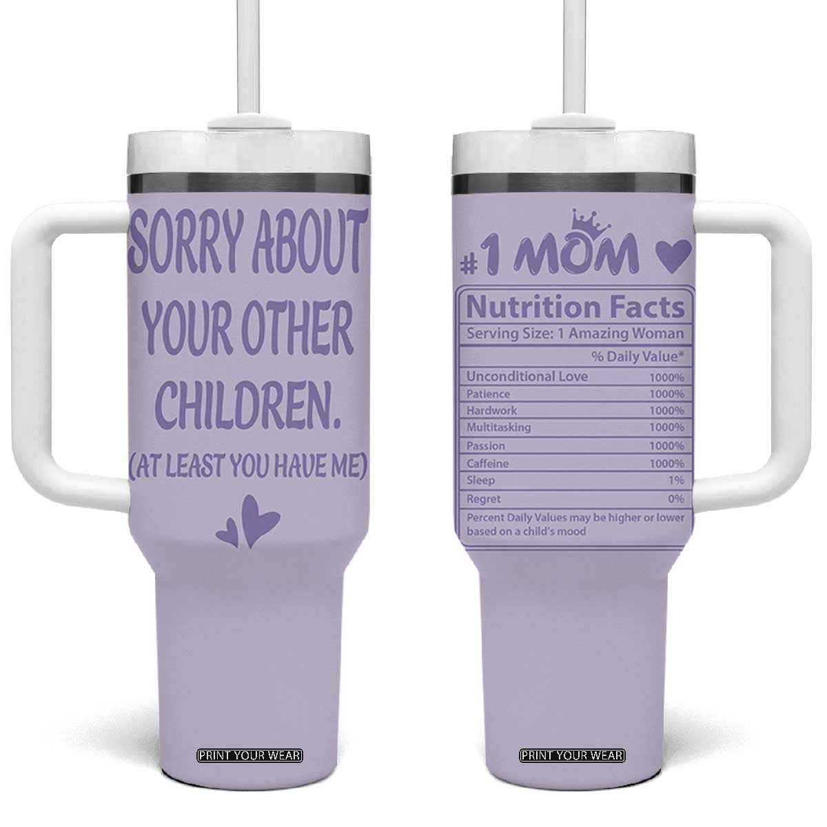 Funny Gifts For Mom Tumbler With Handle Sorry About Your Other Children Mothers Day TB10 One Size: 40 oz Purple Print Your Wear
