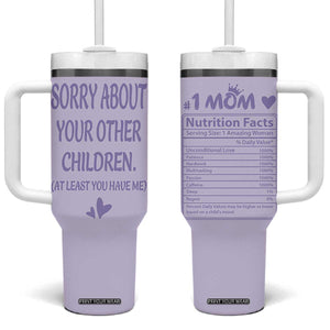Funny Gifts For Mom Tumbler With Handle Sorry About Your Other Children Mothers Day TB10 One Size: 40 oz Purple Print Your Wear
