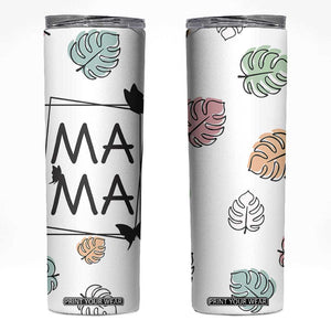 Gift For Mama Skinny Tumbler Great Mothers Day Gift TB10 White Print Your Wear