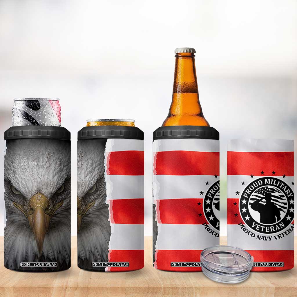 Proud Navy Veteran 4 in 1 Can Cooler Tumbler American Flag Eagle Military Gifts TB10 Print Your Wear
