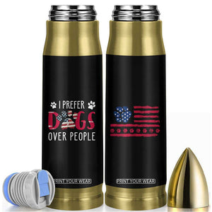 Dog Lover Gag Gifts Bullet Tumbler I Prefer Dogs Over People American Flag TB10 Black Print Your Wear