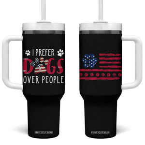 Dog Lover Gag Gifts Tumbler With Handle I Prefer Dogs Over People American Flag TB10 One Size: 40 oz Black Print Your Wear