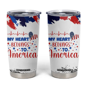 My Heart Belongs To America Patriotic Tumbler Cup 4th Of July Independence Day American Flag TB10 White Print Your Wear