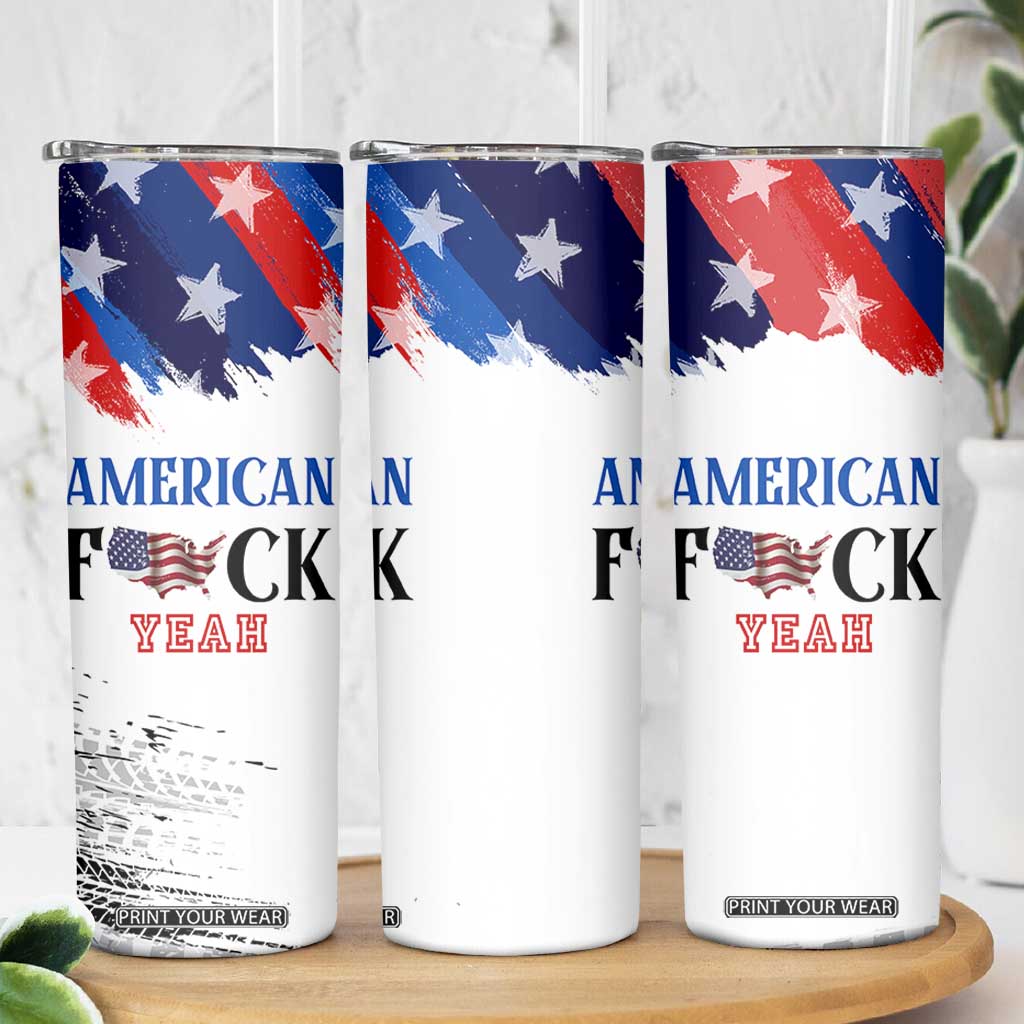 America Fck Yeah Skinny Tumbler Funny Patriotic USA Flag American Patriot TB10 Print Your Wear