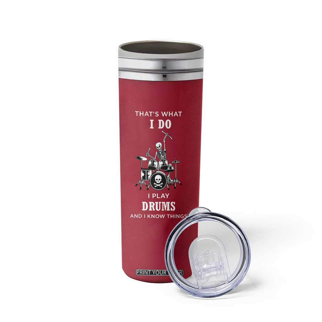 Skeleton Drummer Skinny Tumbler Thats What I Do I Play Drums Gifts For Drummers Percussionists TB10 Print Your Wear