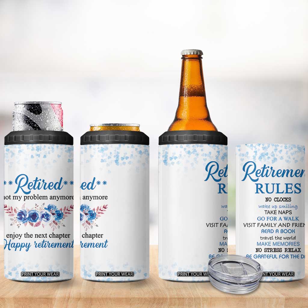 Retirement Gifts For Women 4 in 1 Can Cooler Tumbler Not My Problem Anymore Funny Retired Flowers Floral TB10 Print Your Wear