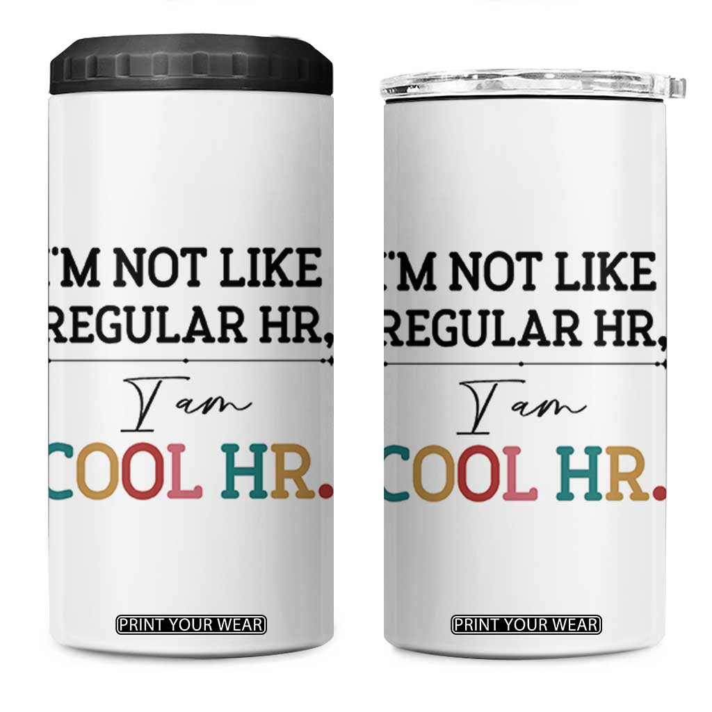 Human Resources Gifts 4 in 1 Can Cooler Tumbler HR Professionals Day Office HR Gifts for Women TB10 One Size: 16 oz White Print Your Wear