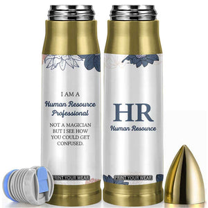 Human Resources Gifts Bullet Tumbler HR Professionals Day Office HR Gifts for Women Flower TB10 White Print Your Wear