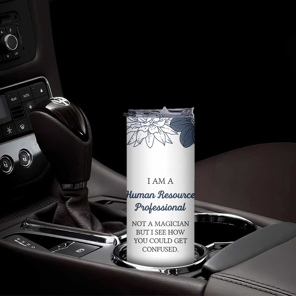 Human Resources Gifts Skinny Tumbler HR Professionals Day Office HR Gifts for Women Flower TB10 Print Your Wear