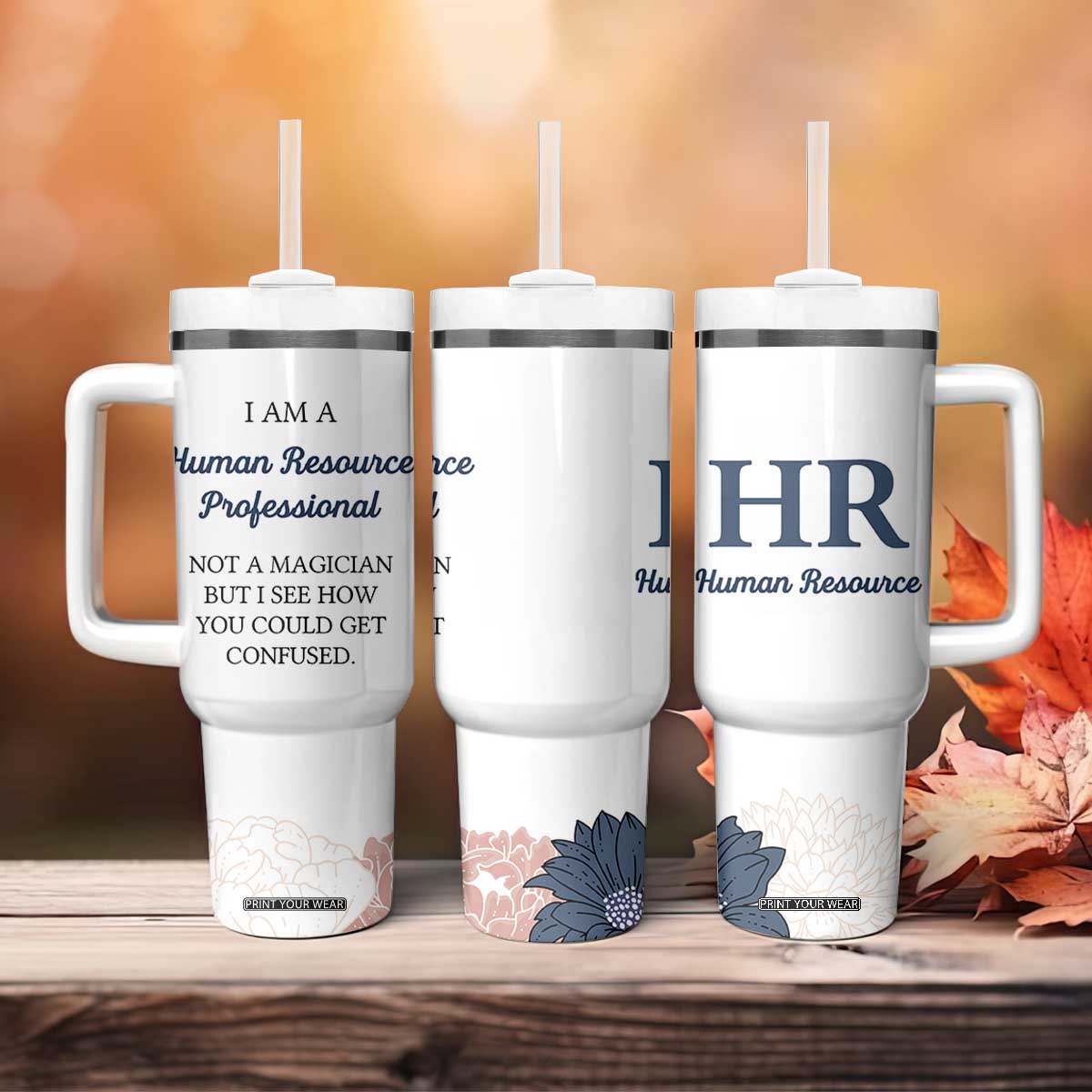 Human Resources Gifts Tumbler With Handle HR Professionals Day Office HR Gifts for Women Flower TB10 Print Your Wear