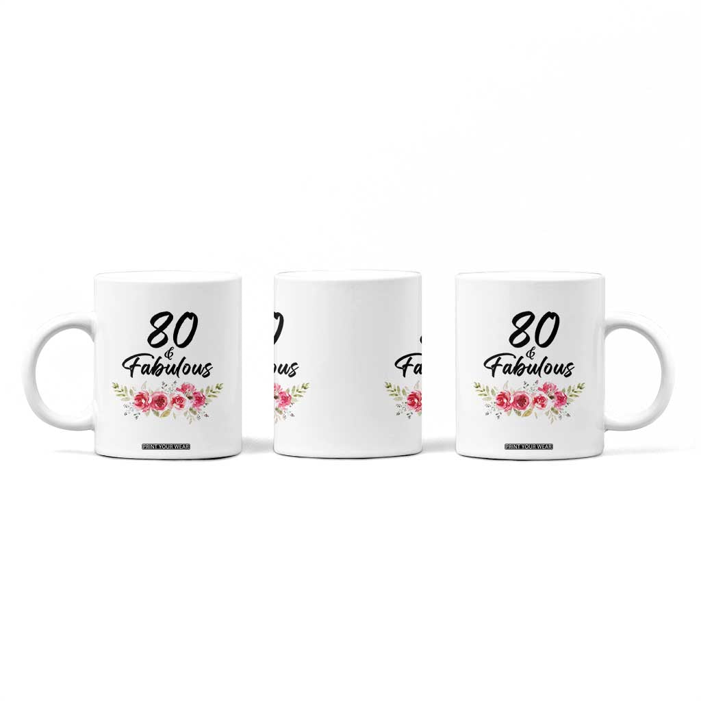 80 And Fabulous Coffee Mug 80th Birthday Gifts For Women Grandma Aunt Flower 1946 Present TB10 Print Your Wear