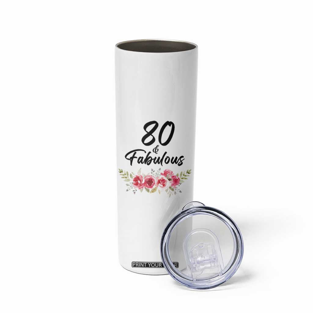 80 And Fabulous Skinny Tumbler 80th Birthday Gifts For Women Grandma Aunt Flower 1946 Present TB10 Print Your Wear