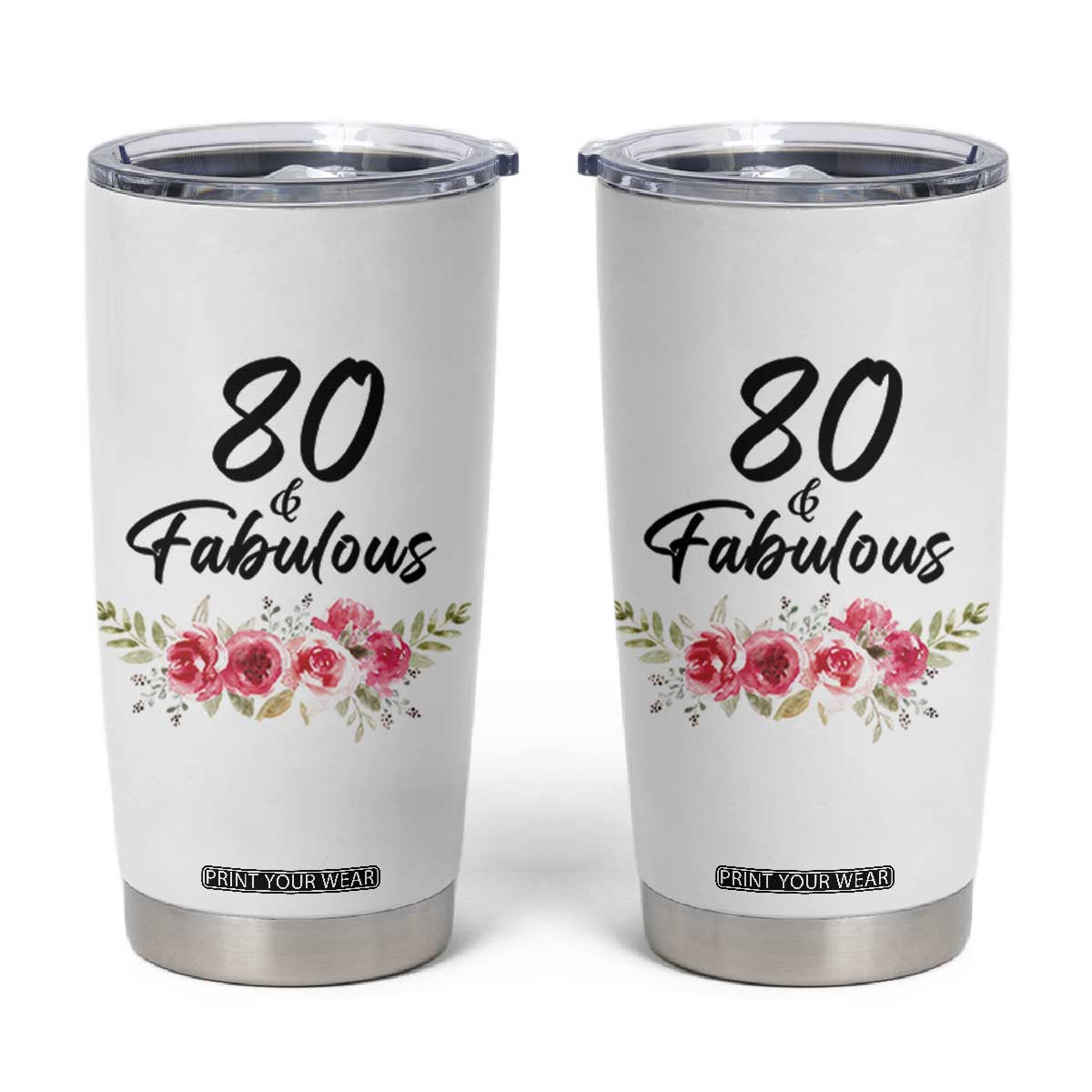 80 And Fabulous Tumbler Cup 80th Birthday Gifts For Women Grandma Aunt Flower 1946 Present TB10 White Print Your Wear