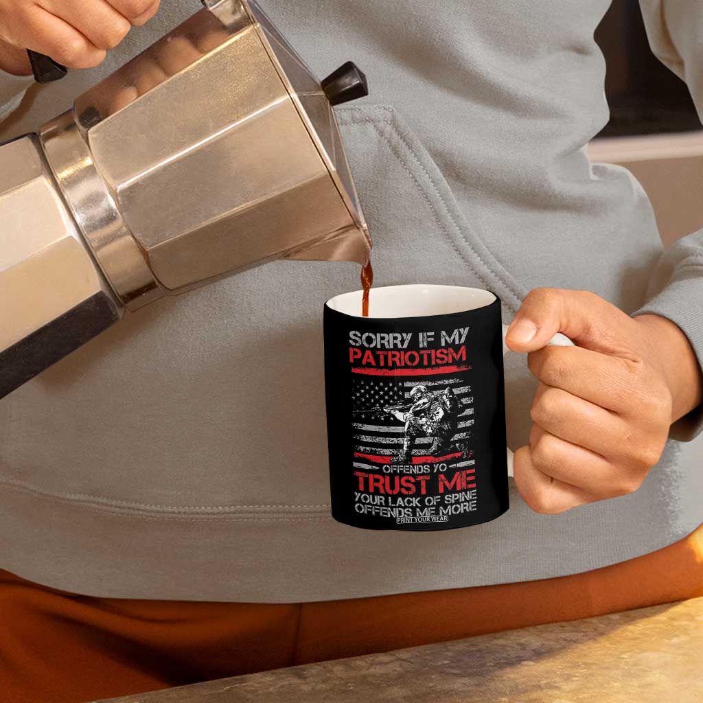 Patriot Gifts Coffee Mug Sorry If My Patriotism Offends You Patriotic US Flag Veteran Military TB10 Print Your Wear