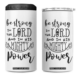 Christian Gifts for Men Women 4 in 1 Can Cooler Tumbler Strong In The Lord Eph. 6:10 God Catholic Spiritual Faith Bible Verse TB10 One Size: 16 oz White Print Your Wear