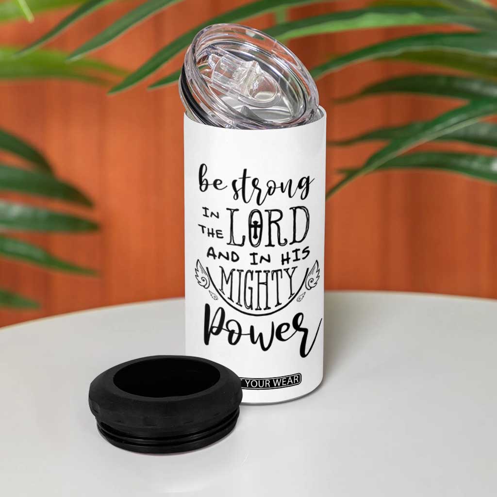 Christian Gifts for Men Women 4 in 1 Can Cooler Tumbler Strong In The Lord Eph. 6:10 God Catholic Spiritual Faith Bible Verse TB10 Print Your Wear