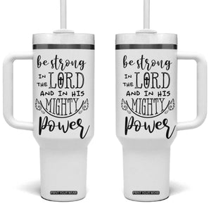 Christian Gifts for Men Women Tumbler With Handle Strong In The Lord Eph. 6:10 God Catholic Spiritual Faith Bible Verse TB10 One Size: 40 oz White Print Your Wear