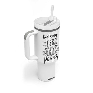 Christian Gifts for Men Women Tumbler With Handle Strong In The Lord Eph. 6:10 God Catholic Spiritual Faith Bible Verse TB10 Print Your Wear
