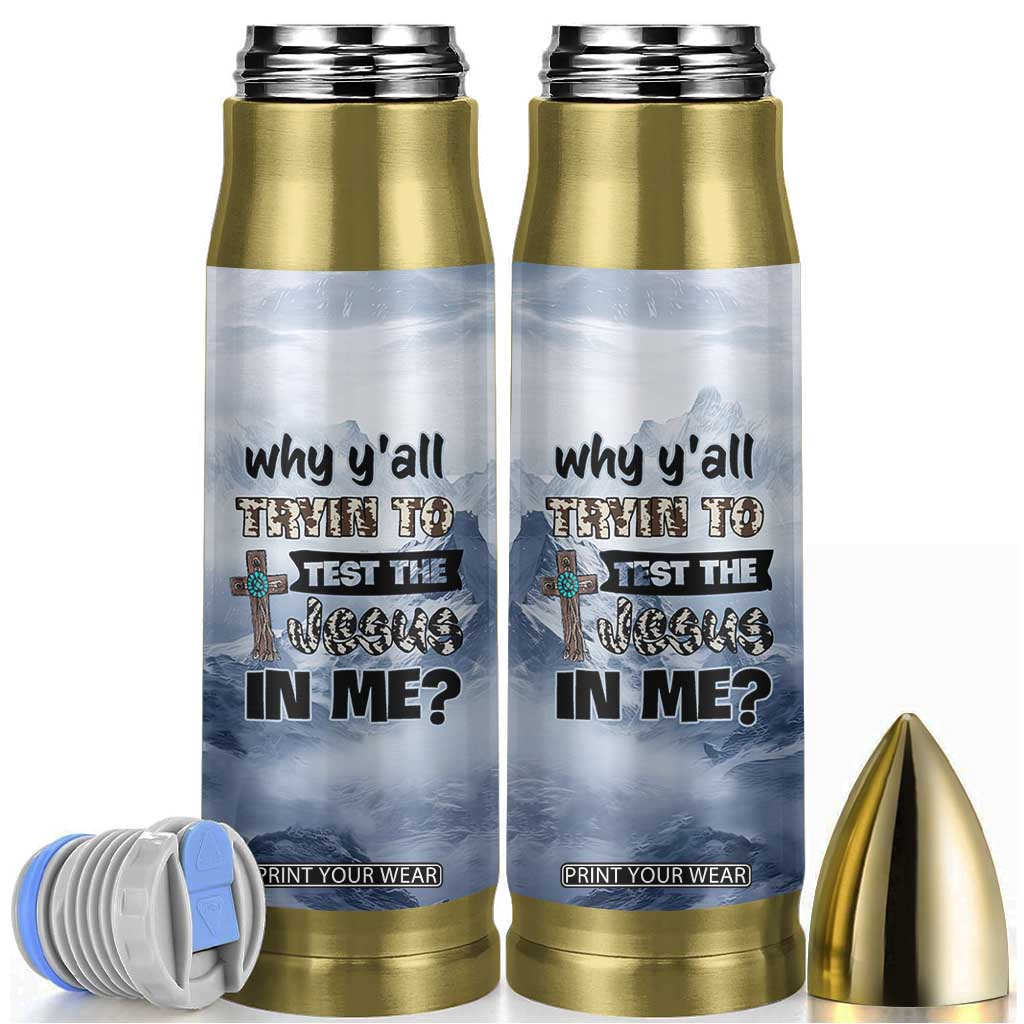 Funny Christian Bullet Tumbler Why Y'All Trying To Test The Jesus In Me TB10 Grey Print Your Wear