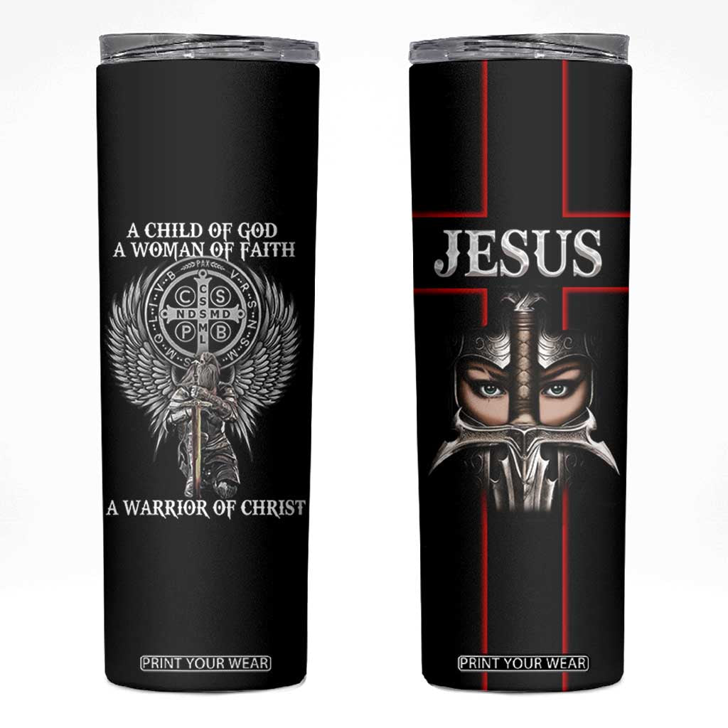 Christian Gifts For Women Skinny Tumbler A Child Of God A Woman Of Faith A Warrior Of Christ Jesus Faith TB10 Black Print Your Wear