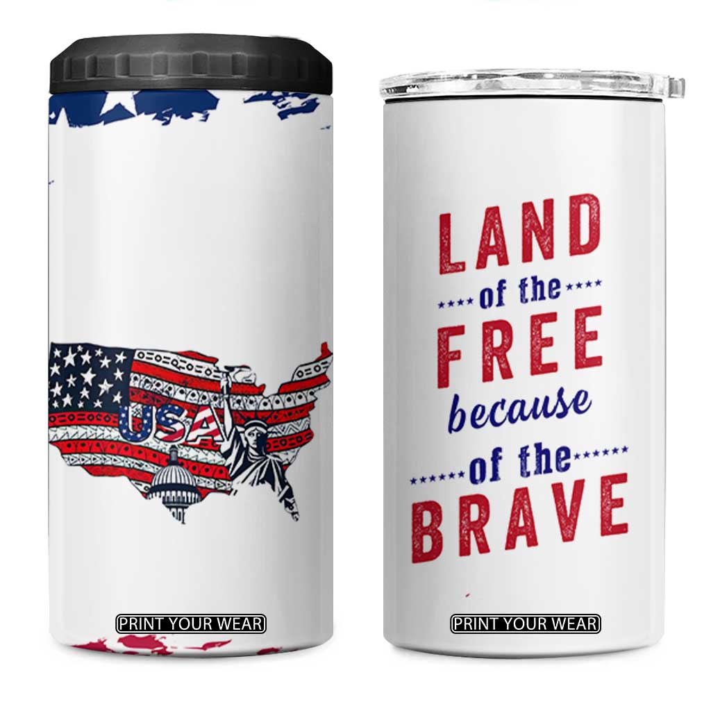 American Flag Patriotic 4 in 1 Can Cooler Tumbler Land Of The Free Because Of The Brave USA Flag TB10 One Size: 16 oz White Print Your Wear