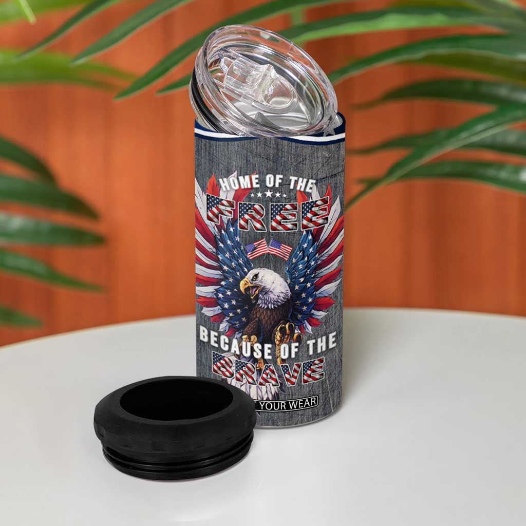 American Flag Patriotic 4 in 1 Can Cooler Tumbler Land Of The Free Because Of The Brave USA Flag Bald Eagle TB10 Print Your Wear