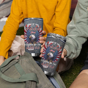 American Flag Patriotic Tumbler Cup Land Of The Free Because Of The Brave USA Flag Bald Eagle TB10 Print Your Wear
