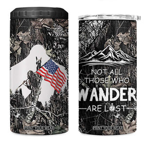 Bigfoot Camping 4 in 1 Can Cooler Tumbler Not All Who Wander Are Lost Sasquatch TB10 One Size: 16 oz Camo Print Your Wear