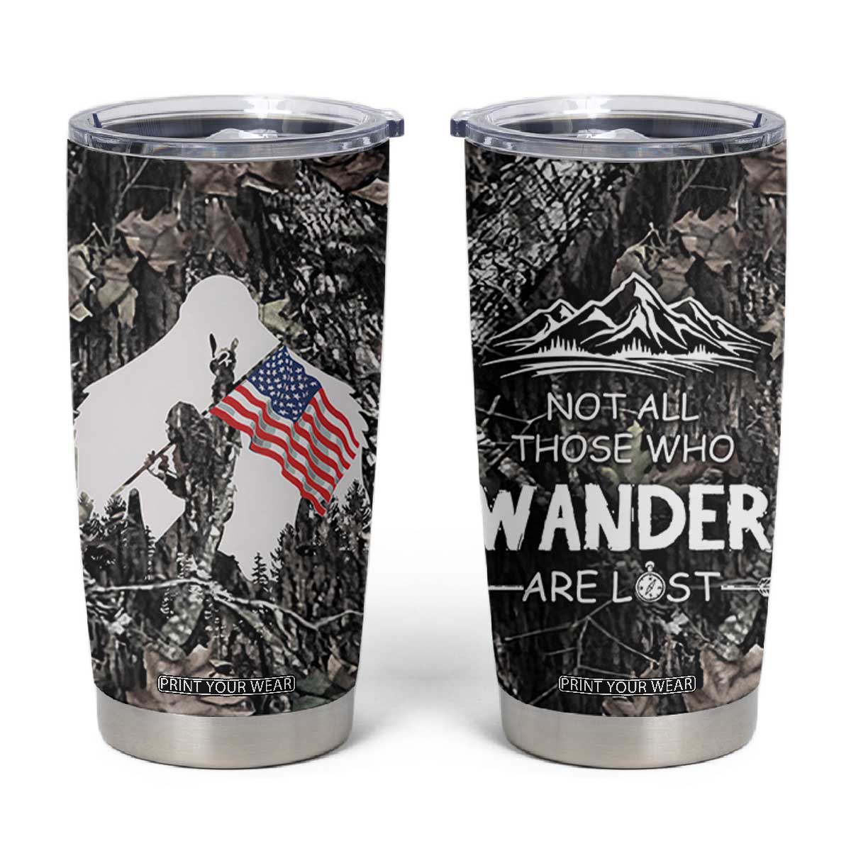 Bigfoot Camping Tumbler Cup Not All Who Wander Are Lost Sasquatch TB10 Camo Print Your Wear