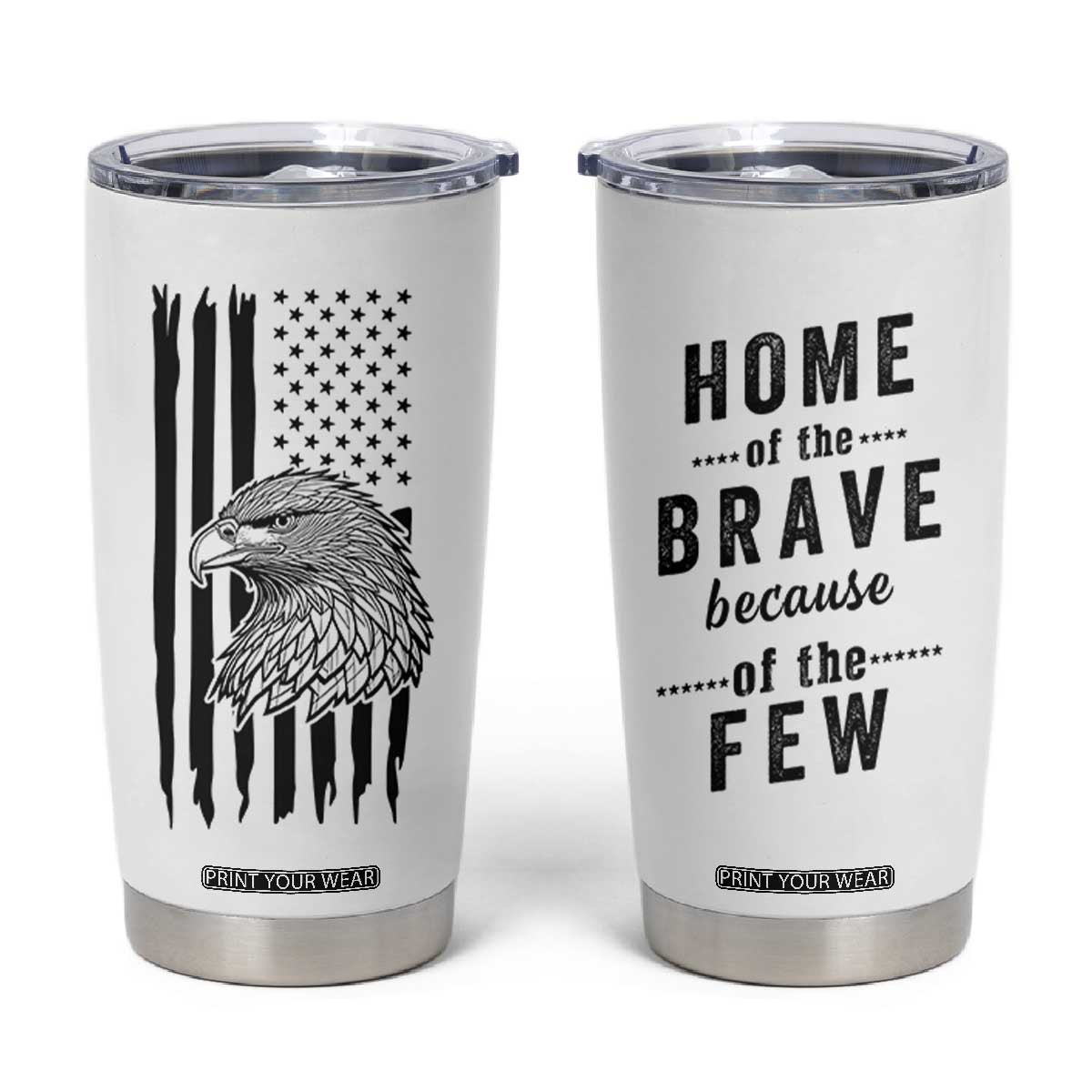 American Flag Patriotic Tumbler Cup Land Of The Free Because Of The Brave Bald EagleUSA Flag TB10 White Print Your Wear