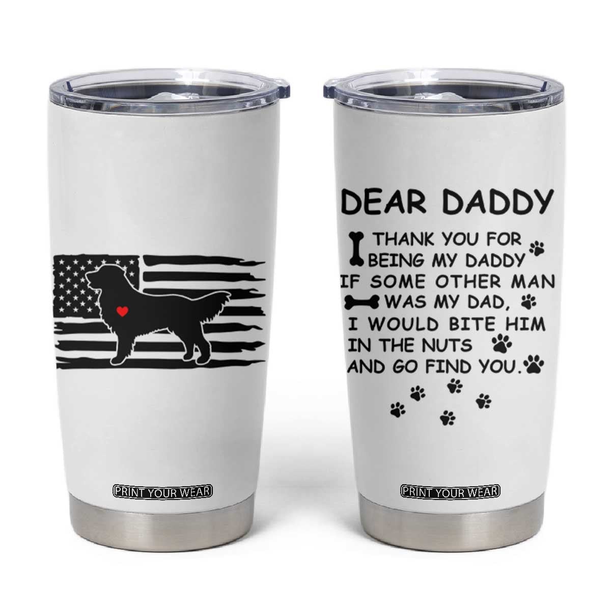 Dog Dad Tumbler Cup Birthday Christmas Golden Retriever Owner Gifts American Flag TB10 White Print Your Wear