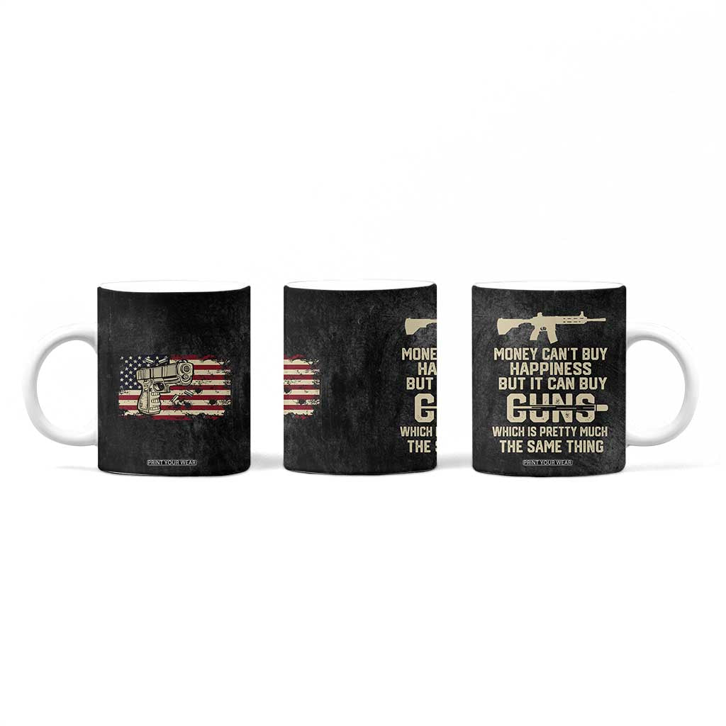 Gun Lovers Coffee Mug Money Cant Buy Happiness But It Can Buy Guns Retro USA Flag TB10 Print Your Wear