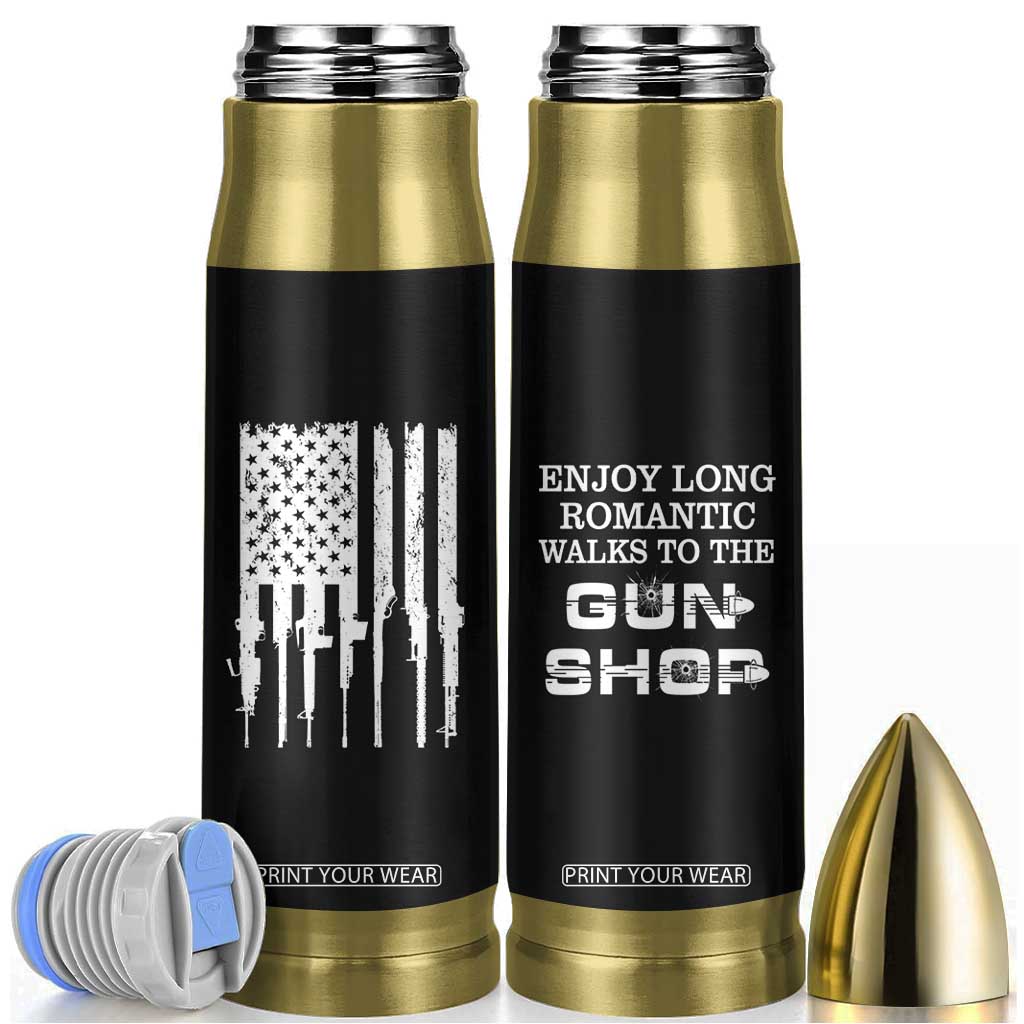 Gun Lovers Bullet Tumbler Enjoy Long Romantic Walks To The Gun Shop USA Flag TB10 Black Print Your Wear