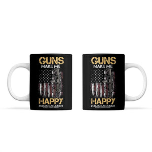 Gun Lovers Coffee Mug Guns Make Me Happy You Not So Much Vintage USA Flag TB10 Black Print Your Wear