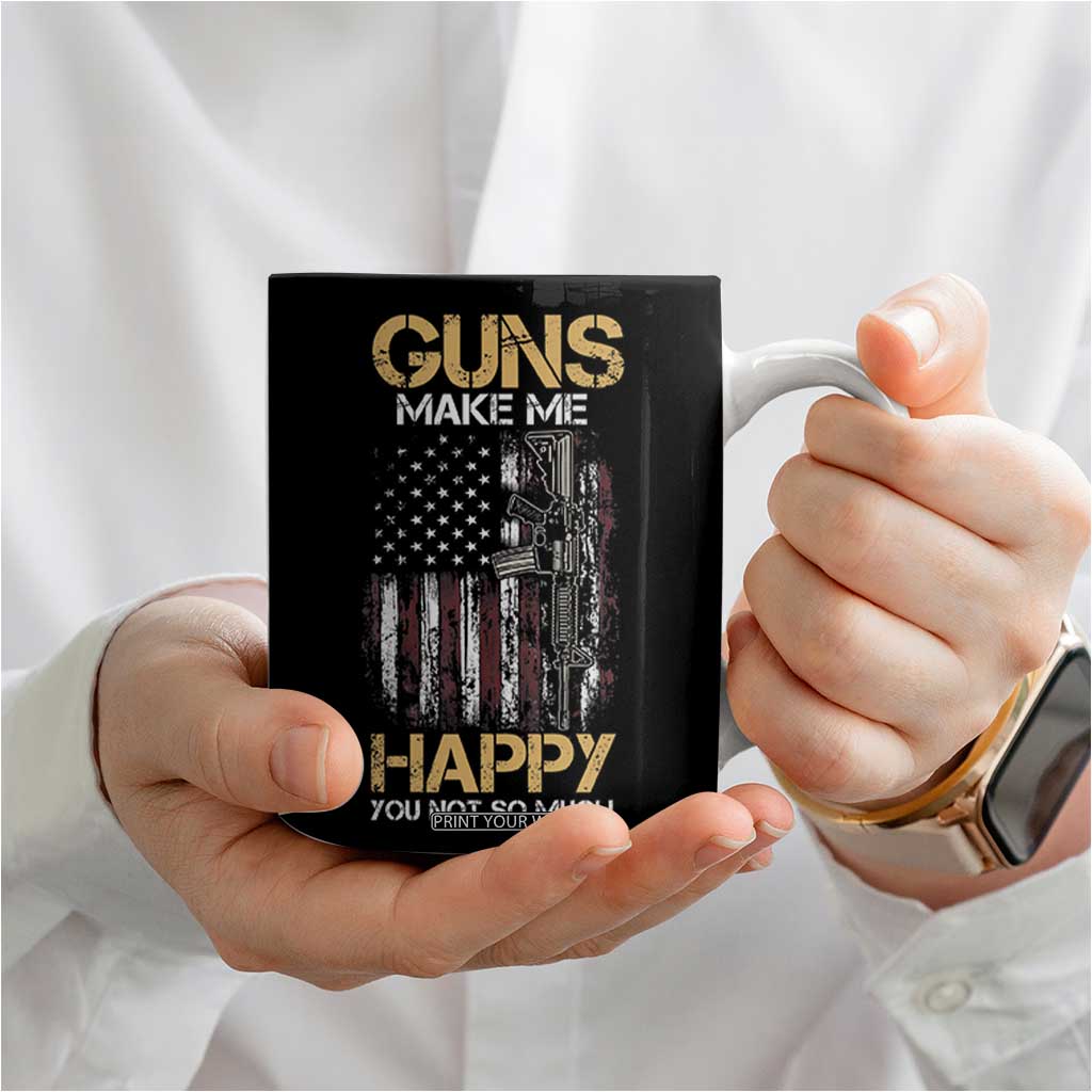 Gun Lovers Coffee Mug Guns Make Me Happy You Not So Much Vintage USA Flag TB10 Print Your Wear