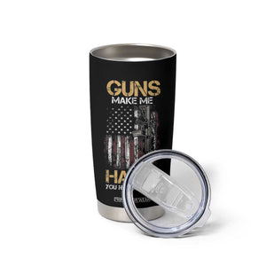 Gun Lovers Tumbler Cup Guns Make Me Happy You Not So Much Vintage USA Flag TB10 Print Your Wear