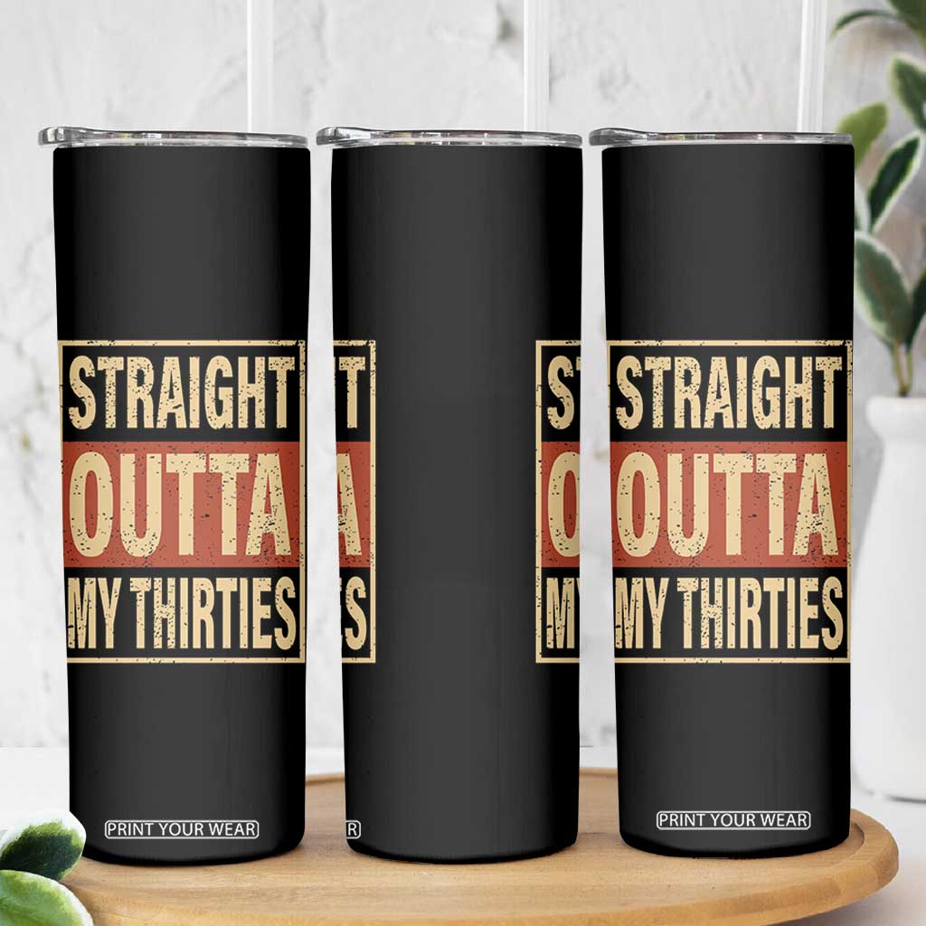 40th Birthday Skinny Tumbler Straight Outta My Thirties 1986 40 Year Old Birthday TB10 Print Your Wear