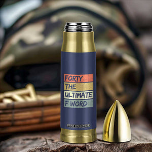 40th Birthday Bullet Tumbler Forty The Ultimate F Word 1986 Funny 40 Year Old Birthday Gift TB10 Print Your Wear