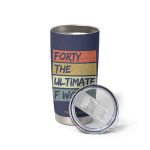 40th Birthday Tumbler Cup Forty The Ultimate F Word 1986 Funny 40 Year Old Birthday Gift TB10 Print Your Wear