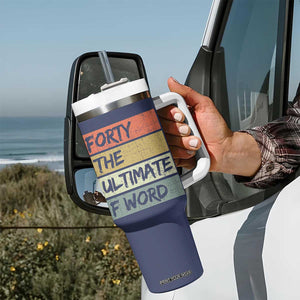 40th Birthday Tumbler With Handle Forty The Ultimate F Word 1986 Funny 40 Year Old Birthday Gift TB10 Print Your Wear