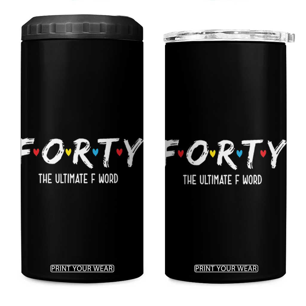 40th Birthday 4 in 1 Can Cooler Tumbler Funny Forty The Ultimate F Word 1986 40 Year Old Birthday Gift TB10 One Size: 16 oz Black Print Your Wear