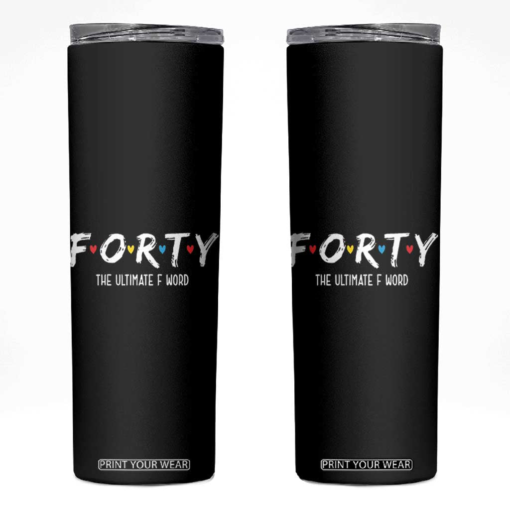 40th Birthday Skinny Tumbler Funny Forty The Ultimate F Word 1986 40 Year Old Birthday Gift TB10 Black Print Your Wear