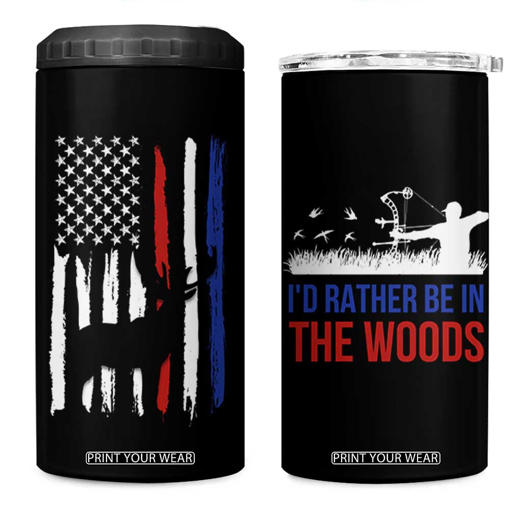 Hunting Gifts For Men 4 in 1 Can Cooler Tumbler Id Rather Be In The Woods Deer Hunting American Flag TB10 One Size: 16 oz Black Print Your Wear