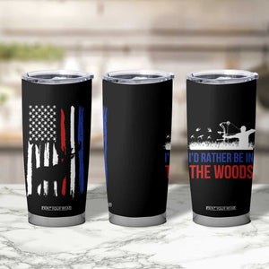 Hunting Gifts For Men Tumbler Cup Id Rather Be In The Woods Deer Hunting American Flag TB10 Print Your Wear