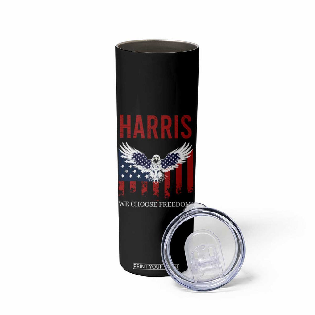 Harris 2024 Election Skinny Tumbler We Choose Freedom Madam President US Flag Eagle TB10 Print Your Wear