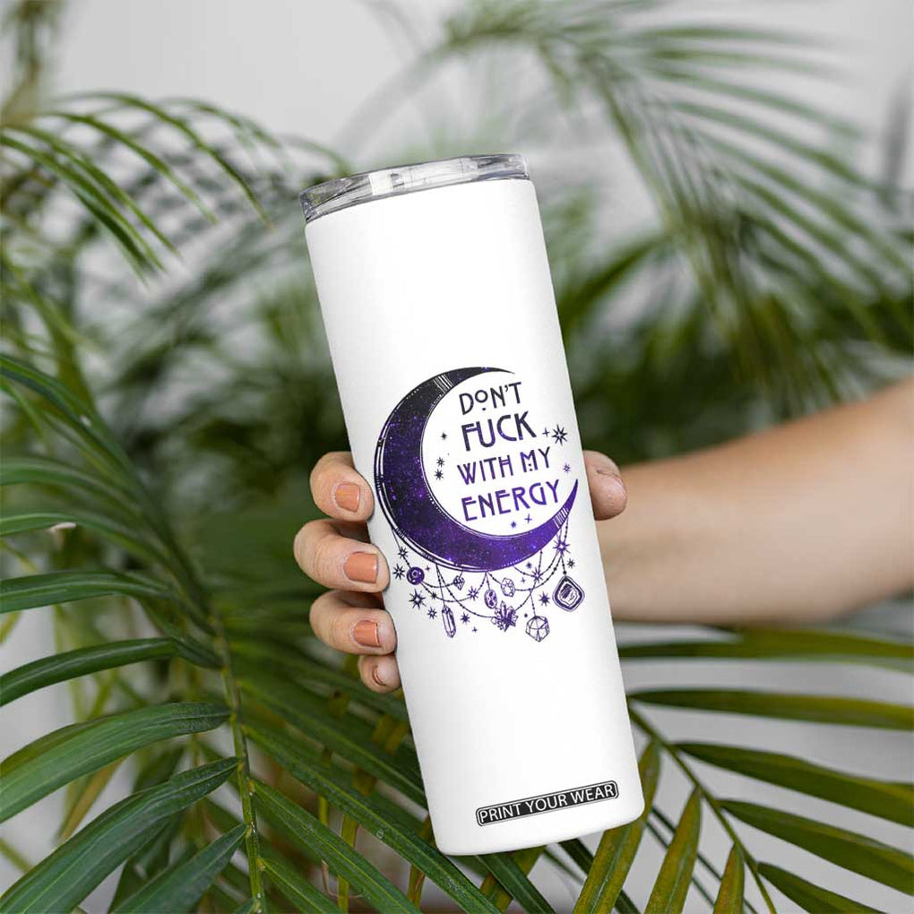 Witchy Celestial Skinny Tumbler Don't Fu*k with my Energy Witchcraft Moon TB10 Print Your Wear