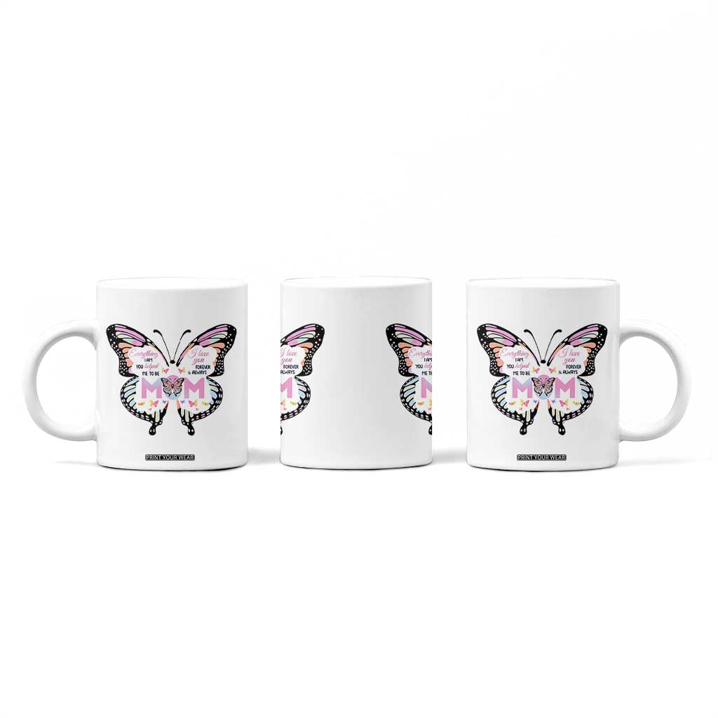 Gift For Mom Coffee Mug Butterfly Thank You Mothers Day Gift I Love You Mom TB10 Print Your Wear