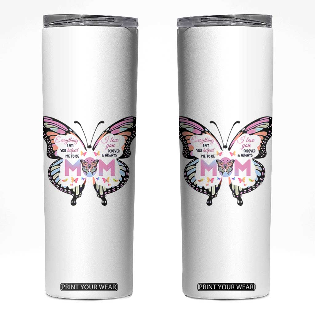 Gift For Mom Skinny Tumbler Butterfly Thank You Mothers Day Gift I Love You Mom TB10 White Print Your Wear